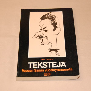 Raoul Palmgren Tekstejä Vapaan Sanan vuosikymmeneltä